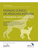 Improve International. Manual Clínico De Medicina Interna En Pequeños Animales Ii: No. 2