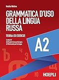 Grammatica D’uso Della Lingua Russa. Livello A2: Teoria Ed Esercizi (Italian Edition)