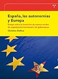 España, Las Autonomías Y Europa. Ensayo Sobre La Invención De Nuevos Modos De Organización Territorial Y De Gobernanza (Desarrollo Local)
