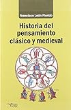 Historia Del Pensamiento Clásico Y Medieval (Análisis Y Crítica)