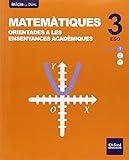 Matematiques Orientades A Les Ensenyances Academiques 3.Eso (Inicia Dual)