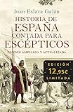 Historia De España Contada Para Escépticos (Colección Especial 2021)